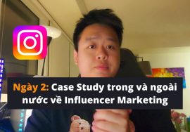 #2: Case Study trong và ngoài nước về Influencer Marketing
