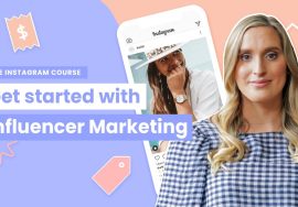 Free Instagram Course: Influencer Marketing with Gretta van Riel