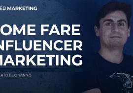 Come fare Influencer Marketing – Roberto Buonanno [Imprenditori in video]