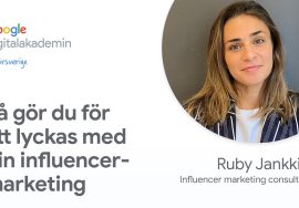 Så gör du för att lyckas du med influencer-marketing | Google Digitalakademin #försverige