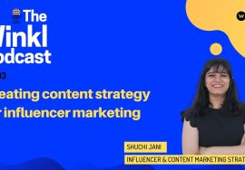 The Winkl Podcast: Ep 3: Creating Content Strategy for Influencer Marketing