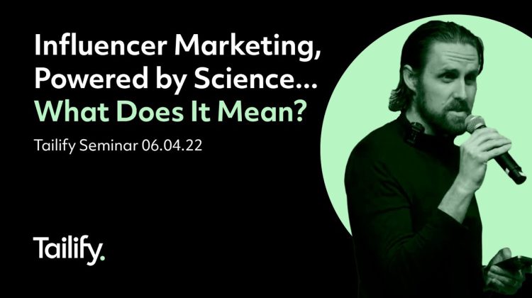 Influencer Marketing, Powered by Science…What Does It Mean?