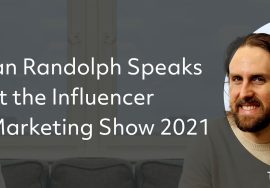 Ian Randolph Speaks at the Influencer Marketing Show 2021