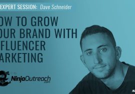 How to Grow Your Brand With Influencer Marketing – Dave Schneider