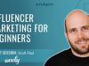 Influencer Marketing for Beginners – Scott Paul