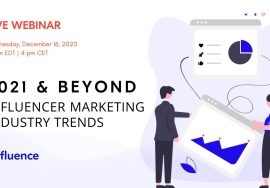 2021 and Beyond: Influencer Marketing Industry Trends
