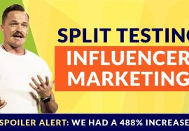 Split Testing Influencer Marketing [Spoiler: We had a 488% Increase] | Van Oakes, AWeurope 2018